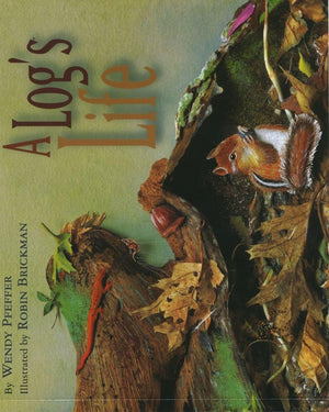 A Log s Life