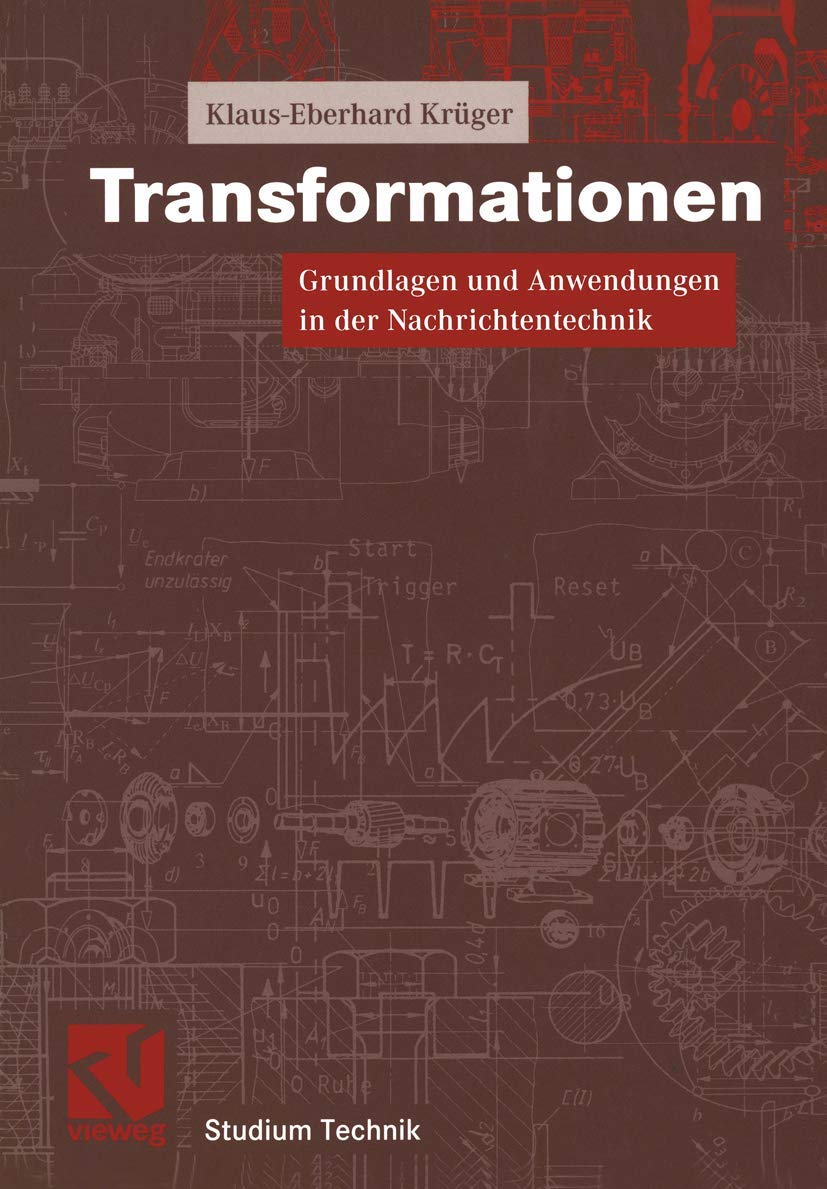 Transformationen: Grundlagen und Anwendungen in der Nachrichtentechnik (Studium Technik) (German Edition),Used