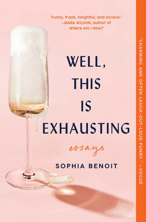 Well, This Is Exhausting: Essays,New