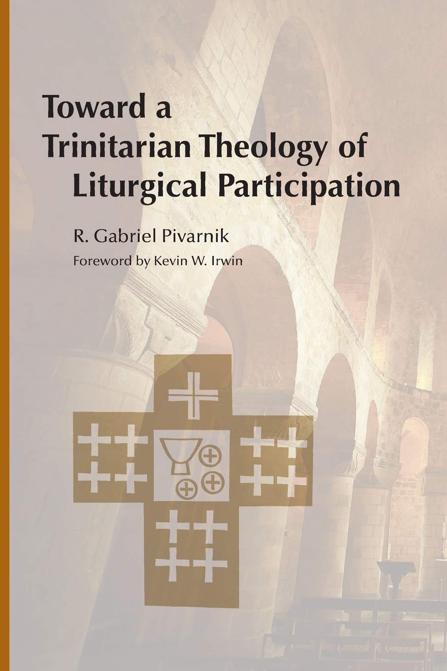 Toward a Trinitarian Theology of Liturgical Participation,New