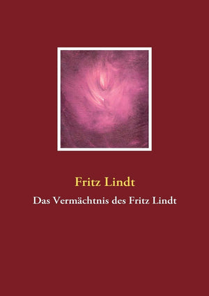 Das Vermchtnis des Fritz Lindt (German Edition),Used