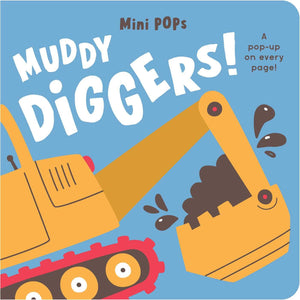 Mini Pops: Muddy Diggers!: Mini PopUp Board Book