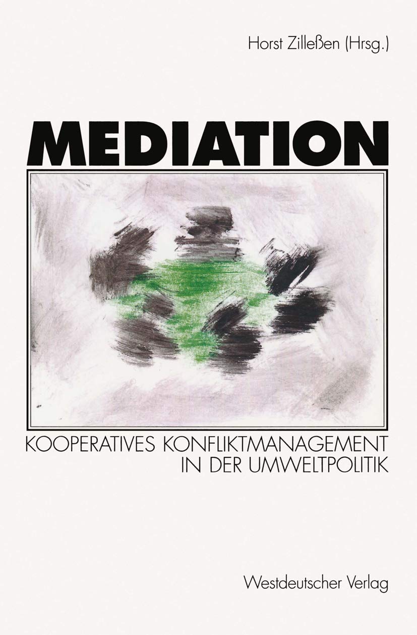 Mediation: Kooperatives Konfliktmanagement in der Umweltpolitik (German Edition),Used
