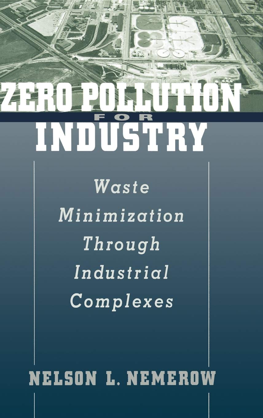 Zero Pollution For Industry: Waste Minimization Through Industrial Complexes