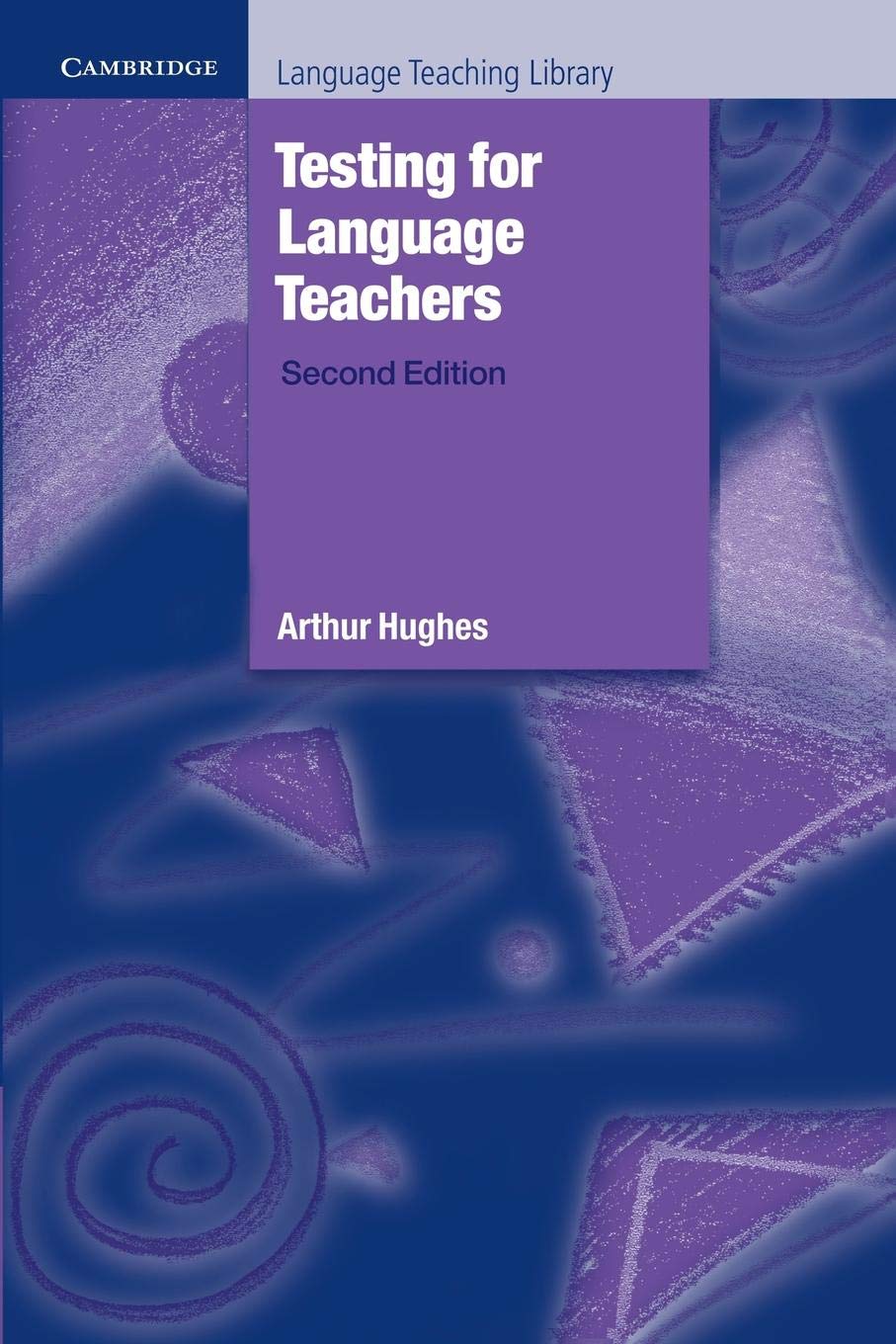 Testing for Language Teachers (Cambridge Language Teaching Library),New