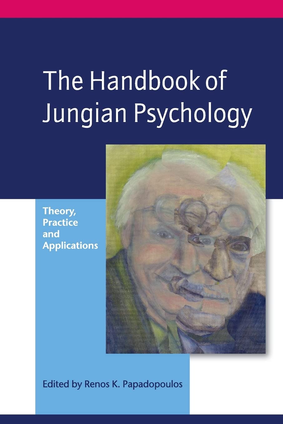 The Handbook of Jungian Psychology: Theory, Practice and Applications,New