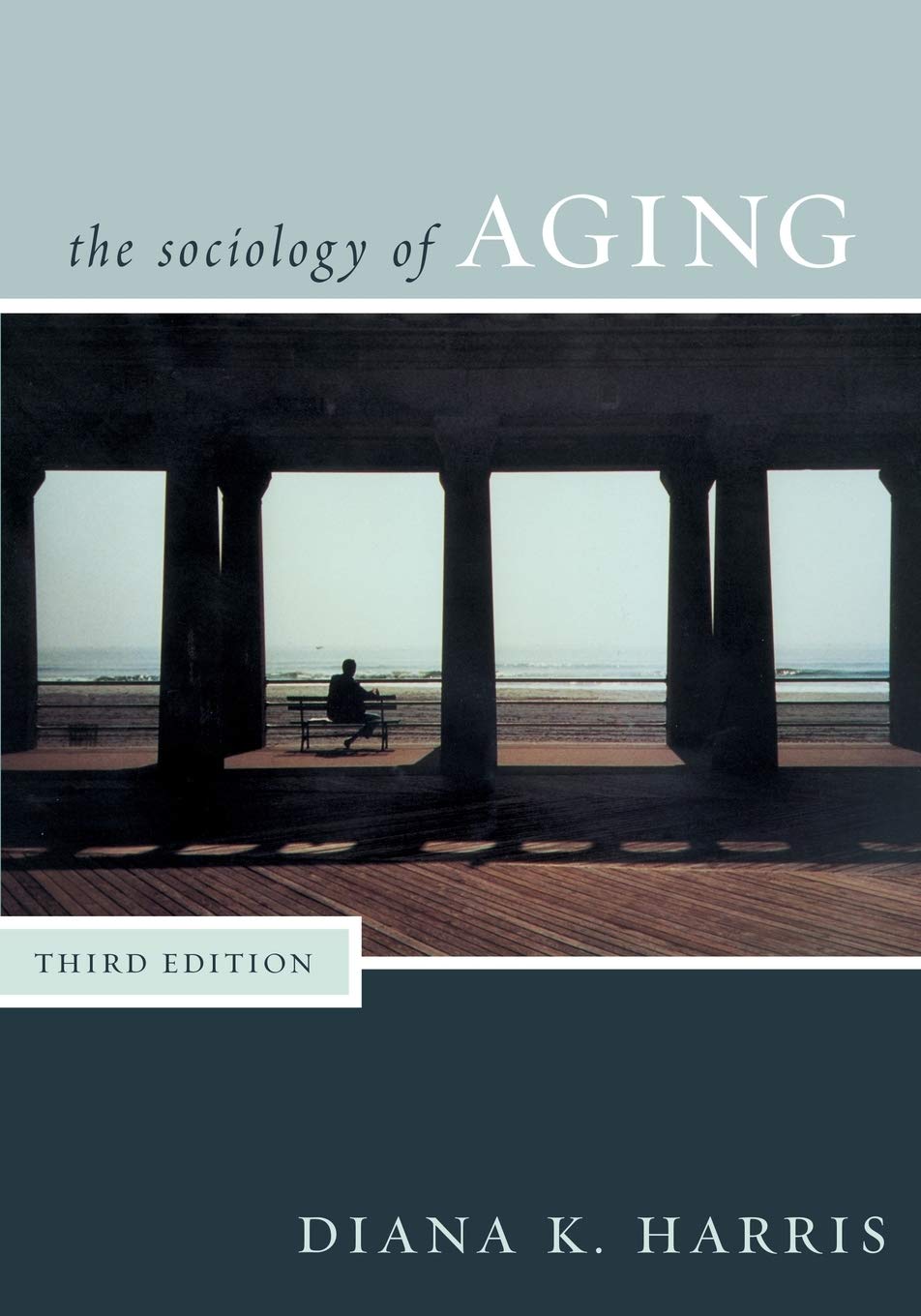 The Sociology Of Aging,New