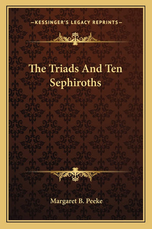 The Triads And Ten Sephiroths,New