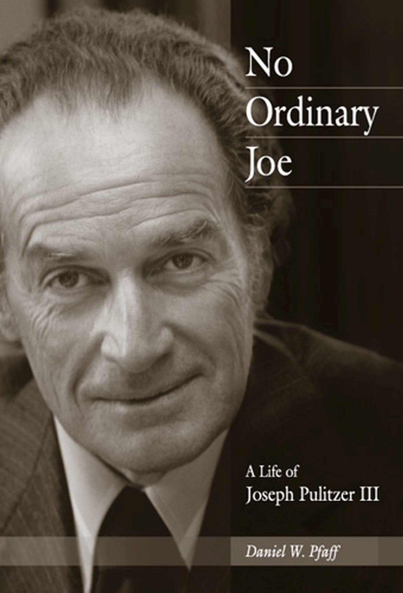 No Ordinary Joe: A Life Of Joseph Pulitzer Iii (Missouri Biography Series) (Volume 1),Used