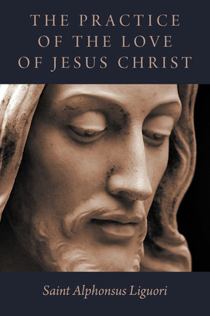 The Practice of the Love of Jesus Christ,Used