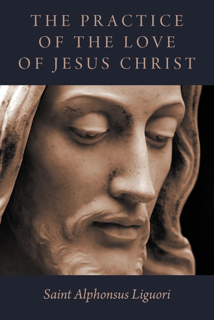 The Practice of the Love of Jesus Christ,Used