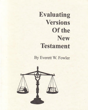 Evaluating Versions Of The New Testament-new