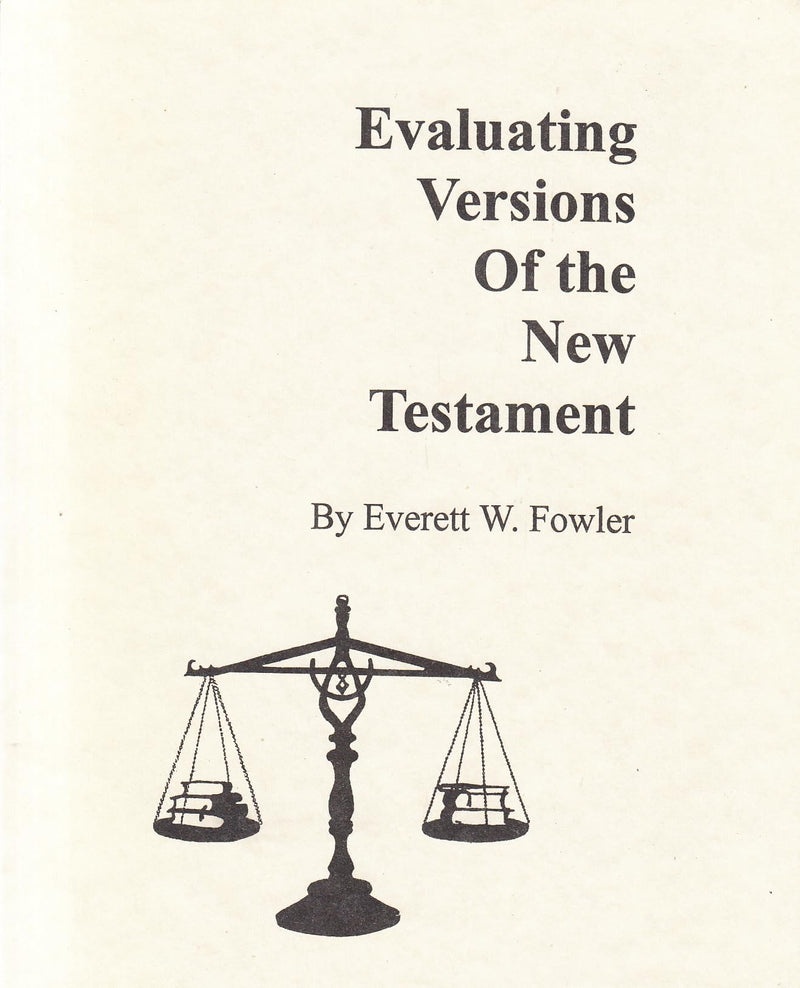 Evaluating Versions Of The New Testament-new