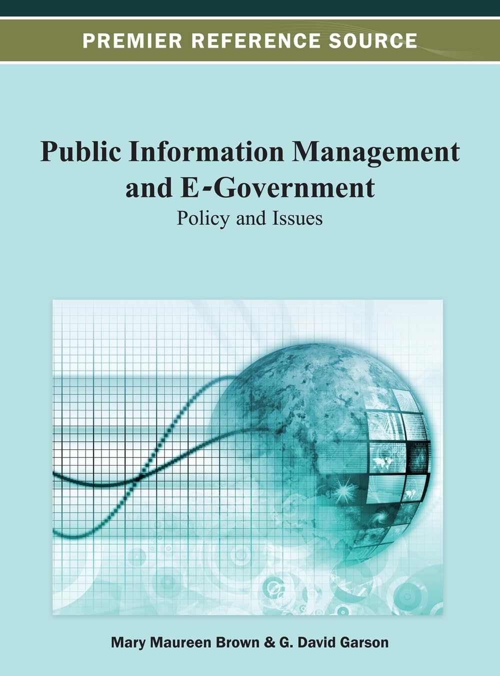 Public Information Management and EGovernment: Policy and Issues,Used