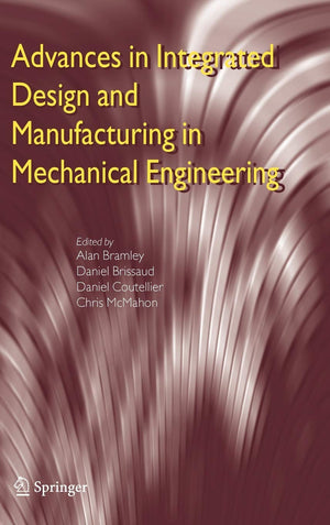 Advances in Integrated Design and Manufacturing in Mechanical Engineering,Used