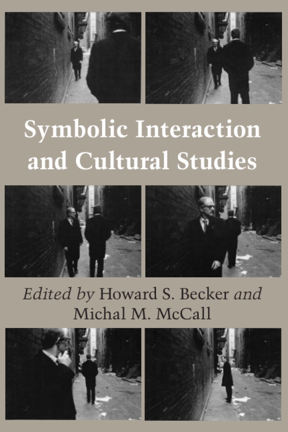 Symbolic Interaction and Cultural Studies,Used