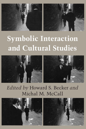 Symbolic Interaction and Cultural Studies,Used
