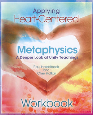 Applying HeartCentered Metaphysics,Used