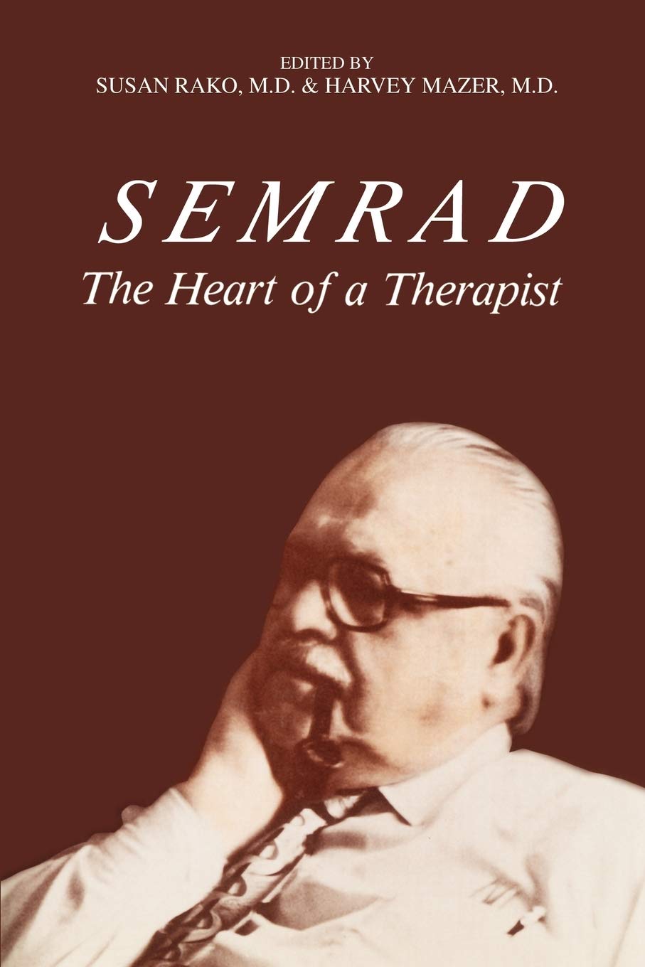 SEMRAD: The Heart of a Therapist,Used