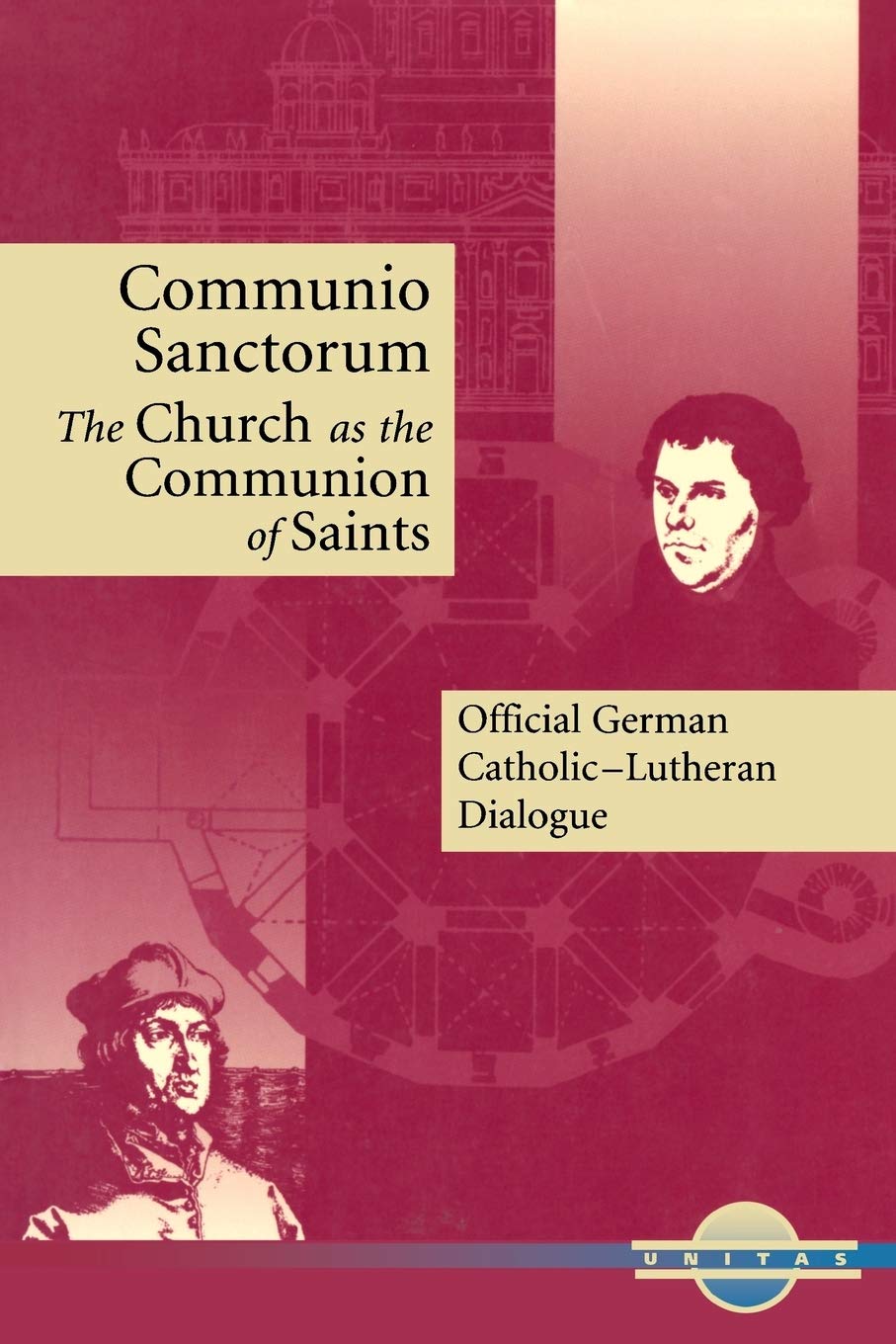 Communio Sanctorum: The Church As The Communion Of Saints (Unitas Books),New