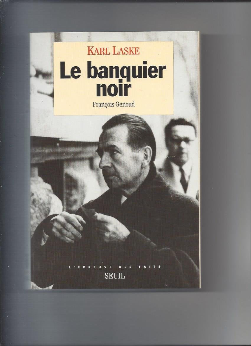 Le Banquier noir. Franois Genoud,New