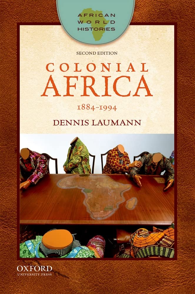 Colonial Africa: 18841994 (African World Histories),Used