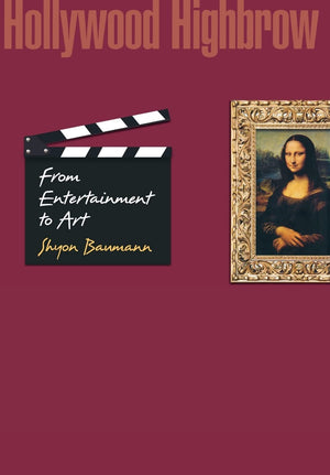 Hollywood Highbrow: From Entertainment to Art (Princeton Studies in Cultural Sociology),Used