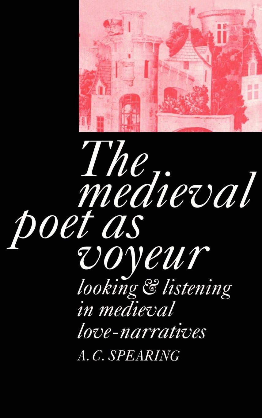 The Medieval Poet as Voyeur,Used