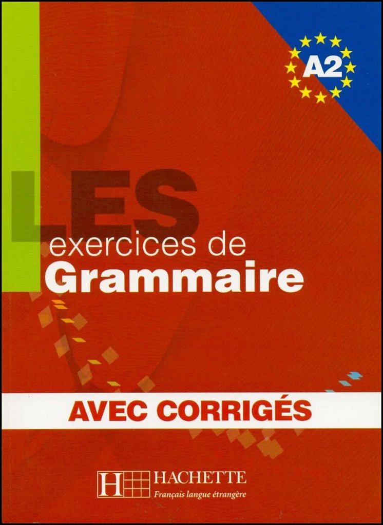 Les 500 Exercices de Grammaire A2  Livre + Corrigs Intgrs (French Edition),Used