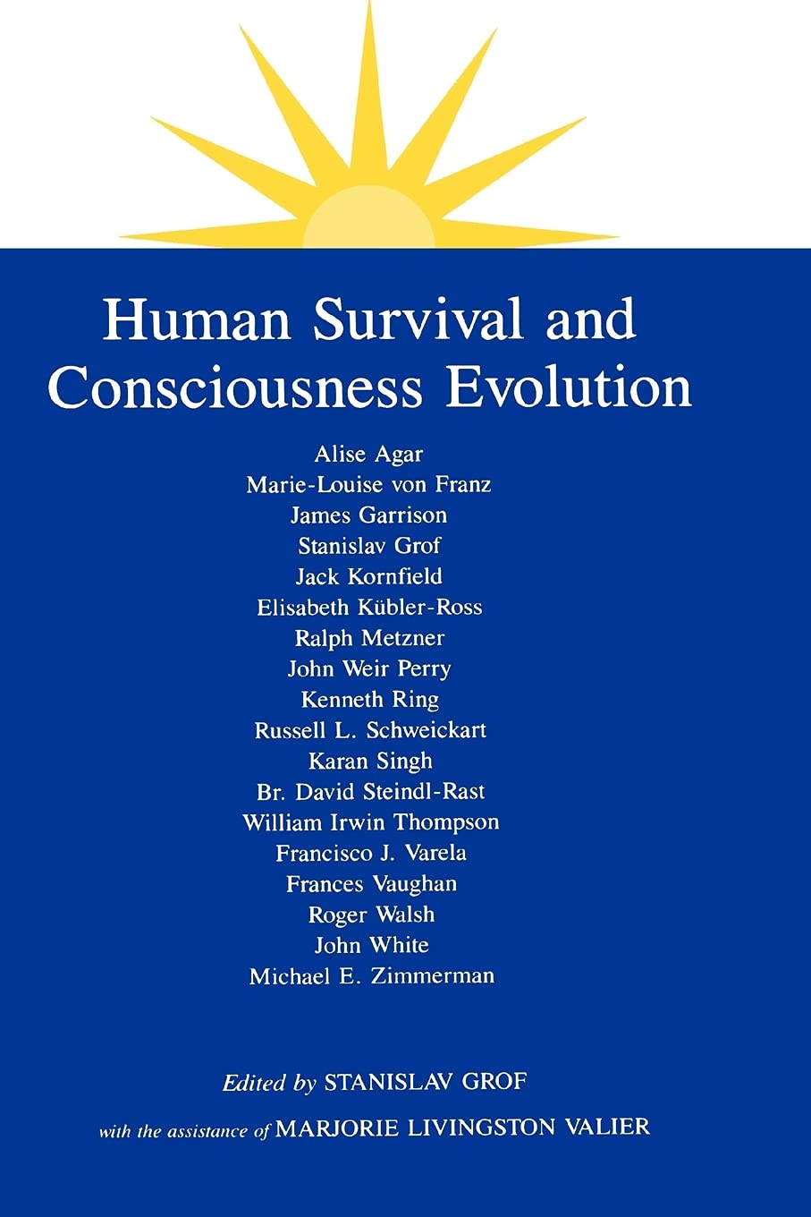 Human Survival and Consciousness Evolution (SUNY series in Transpersonal and Humanistic Psychology),Used