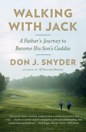 Walking with Jack: A Father's Journey to Become His Son's Caddie,Used