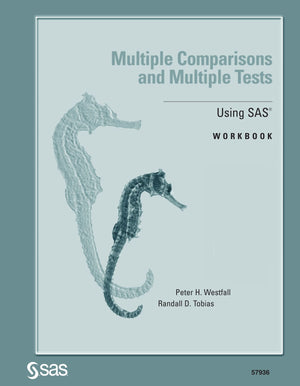 Multiple Comparisons and Multiple Tests: Using the SAS System Workbook,Used