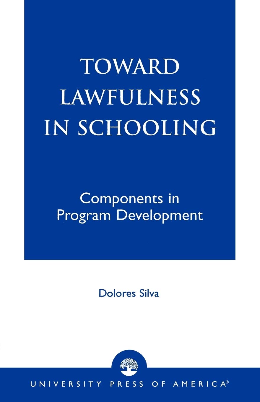 Toward Lawfulness In Schooling: Components In Program Development,Used
