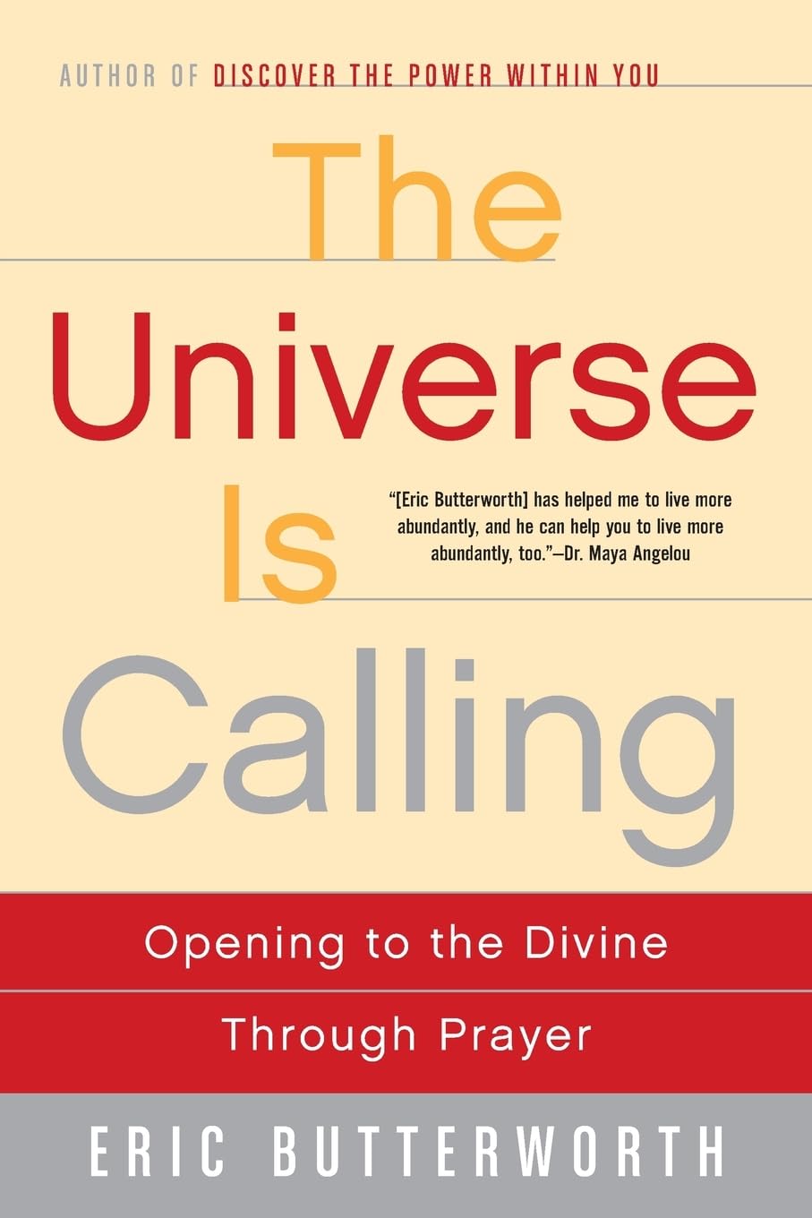 The Universe Is Calling: Opening to the Divine Through Prayer,Used