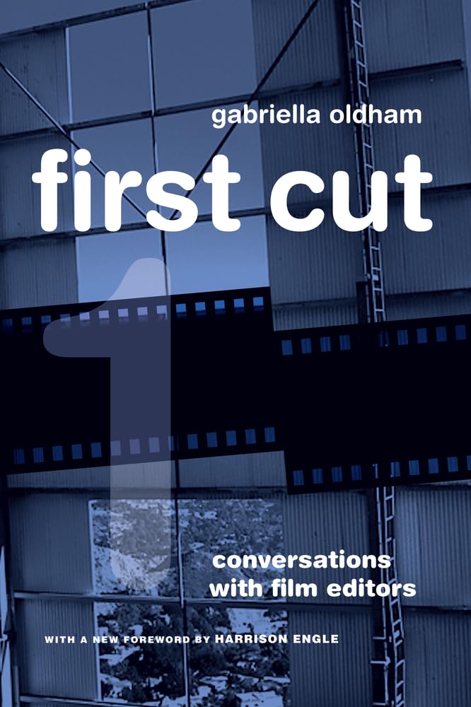 First Cut: Conversations with Film Editors,Used