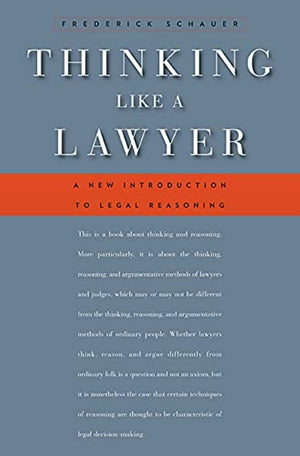 Thinking Like a Lawyer: A New Introduction to Legal Reasoning,Used