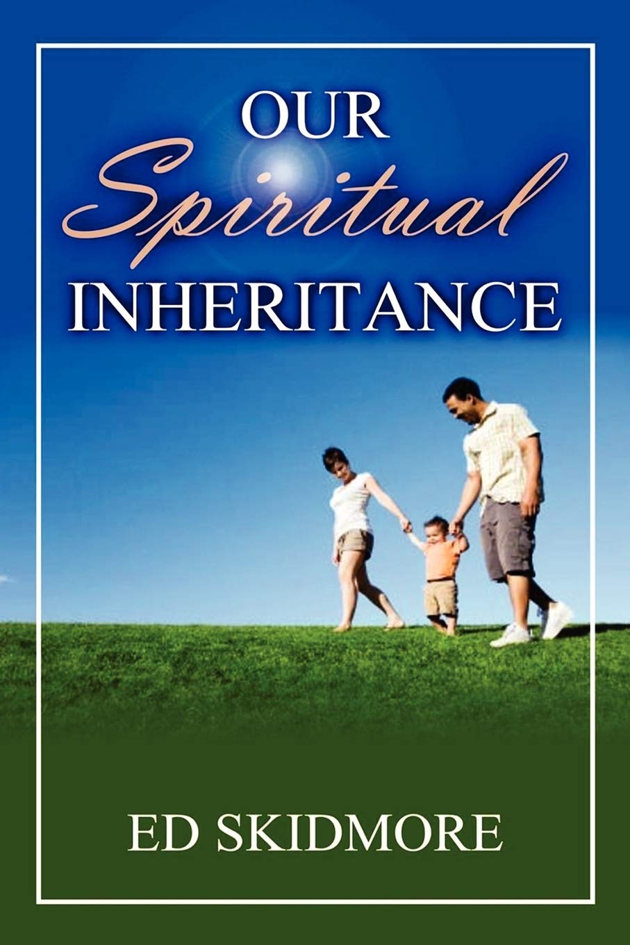 Our Spiriitual Inheritance,Used