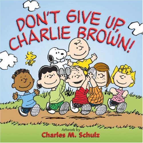 Don't Give Up, Charlie Brown!,New