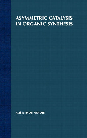 Asymmetric Catalysis In Organic Synthesis (Baker Lecture Series),Used