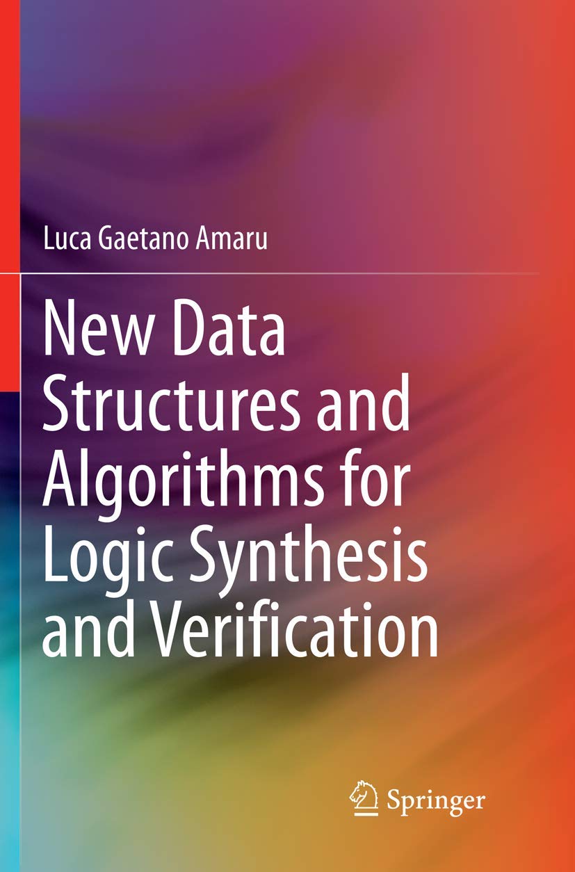 New Data Structures and Algorithms for Logic Synthesis and Verification,Used