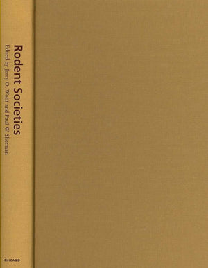 Rodent Societies: An Ecological and Evolutionary Perspective,New