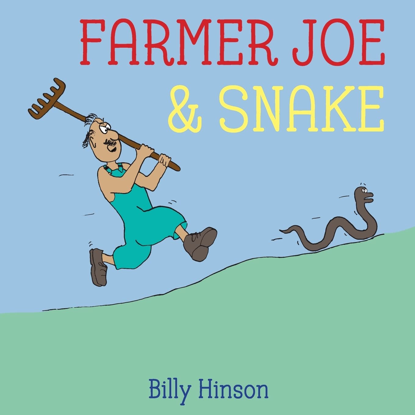 Farmer Joe & Snake: A Tale of Unlikely Friends,Used