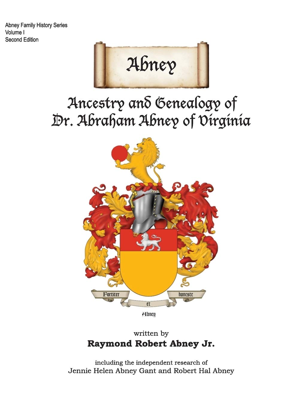 Abney: Ancestry and Genealogy of Dr. Abraham Abney of Virginia (Abney Family History),Used