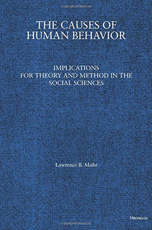 The Causes of Human Behavior: Implications for Theory and Method in the Social Sciences,Used