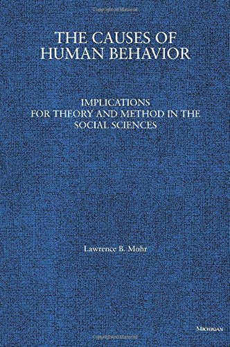 The Causes of Human Behavior: Implications for Theory and Method in the Social Sciences,Used