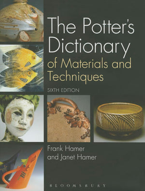 The Potter'S Dictionary Of Materials And Techniques,Used
