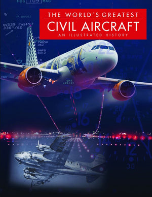 The Worlds Greatest Civil Aircraft: An Illustrated History,Used