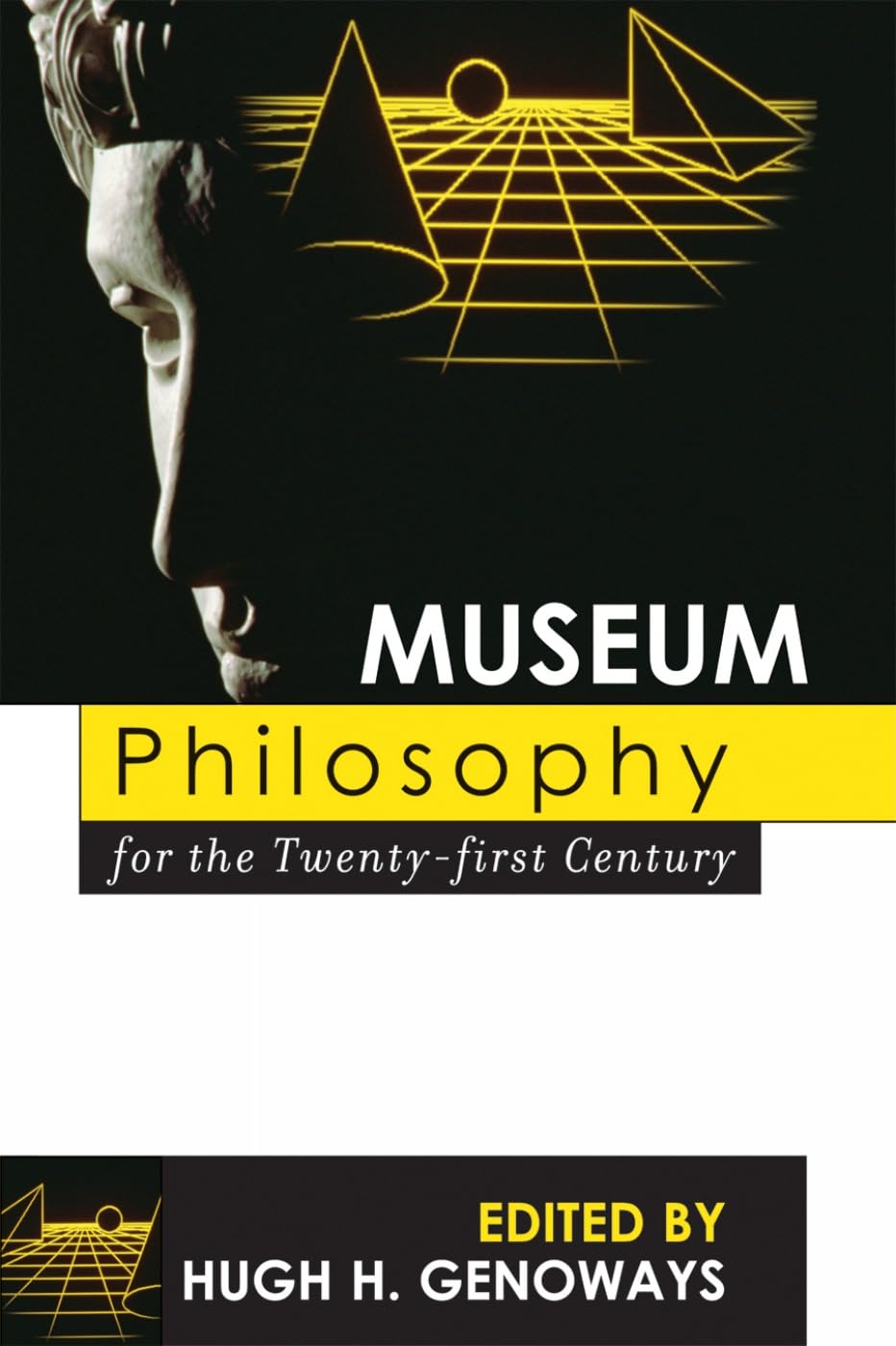 Museum Philosophy for the TwentyFirst Century,New