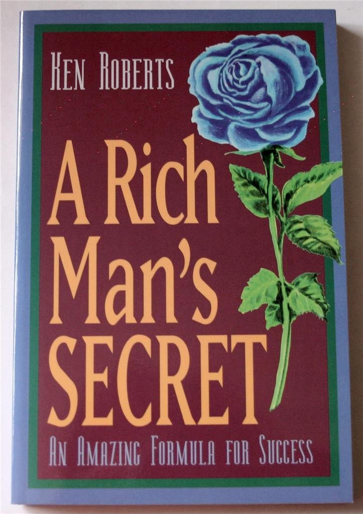 A Rich Man's Secret: An Amazing Formula for Success,Used