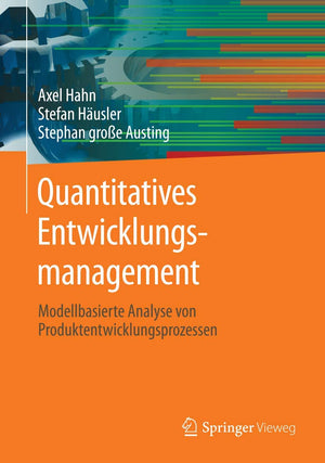 Quantitatives Entwicklungsmanagement: Modellbasierte Analyse von Produktentwicklungsprozessen (German Edition),Used